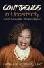 Confidence in Uncertainty