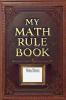 My Math Rule Book