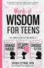 Words of Wisdom for Teens (The Complete Collection Books 1-3): Books to Help Teen Girls Conquer Negative Thinking Be Positive and Live with Confidence
