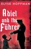 Adiel And The Führer: A Thought-Provoking Tale Of Wwii (Project 613)