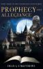 Prophecy and Allegiance