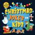 130+ Ridiculously Funny Christmas Jokes for Kids: So Terrible Even Santa and Rudolph the Red-Nosed Reindeer Will Laugh Out Loud! Hilarious & Silly ... Christmas Gift for Kids - With Pictures)