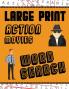 Large Print Action Movies Word Search: With Movie Pictures - Extra-Large For Adults & Seniors - Have Fun Solving These Hollywood Gangster Film Word Find Puzzles!