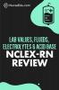 Lab Values Fluids Electrolytes & Acid Base - NCLEX-RN Exam