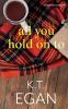 All You Hold On To