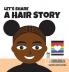 Let's Share a Hair Story