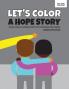 Let's Color a Hope Story