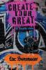 Create Your Great - An Interactive Journal