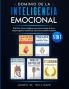 Dominio de la inteligencia emocional: 5 en 1 - Este libro incluye inteligencia emocional manejo de la ira terapia cognitivo-conductual estoicismo y hablar en público