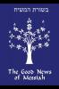 The Good News of Messiah