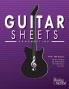 Guitar Sheets Songwriting Journal: Over 100 Pages of Blank Lyric Paper Staff Paper TAB Paper & more: 6