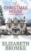 The Christmas House: A Hickory Grove Novel: 2