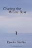 Chasing the White Bear