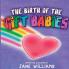 The Birth of the Gift Babies