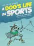 The ABC of Sports: A Dog's Life in Sports