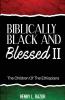 Biblically Black & Blessed II | The Children of the Ethiopians