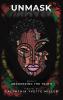 Unmask | Uncovering the Truth