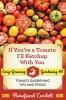 If You're a Tomato I'll Ketchup With You: Tomato Gardening Tips and Tricks: 3 (Easy-Growing Gardening)