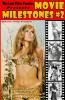 THE LOST FILMS FANZINE PRESENTS MOVIE MILESTONES #2