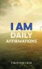 I AM Daily Affirmations