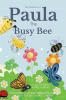 Paula The Busy Bee: 6 (Shani and Friends)