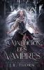 La Malédiction Des Vampires: Congrégations Royales, Tomes 1 À 3 (French Edition)