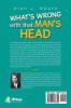 WHAT'S WRONG with that MAN'S HEAD