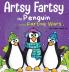 Artsy Fartsy the Penguin and the Farting Wars: A Story About Penguins Who Fart: 6 (Farting Adventures)