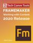 FrameMaker - Working with Content (2020 Release): Updated for 2020 Release (8.5x11)