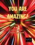 You Are amazing!