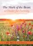 The Mark of the Beast a Choice for Eternity