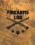 Firearms Log Book: Gun And Ammunition Inventory Record Book Acquisition And Deposition Information Gun Collector Gift