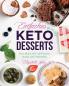 Einfaches Bundle Keto Desserts: Zwei Jahre Low Carb Desserts Snack und Fettbomben