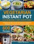 Vegetarian Instant Pot for Everyday
