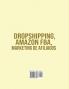 Dropshipping Amazon FBA Marketing de Afiliados: Trilogía Definitiva de $10000 POR MES Obtén un beneficio de $10000/mes tomando la ventaja que te ... y más rentables sistemas de negocios online