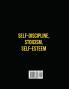 Self-Discipline Stoicism Self-esteem: Overcome Self-Criticism Procrastination Worry & Anxiety and Become a Wise Leader by Improving your Self-Image Spirituality & Daily Routine