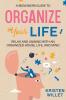 A Beginners Guide To Organizing Your Life