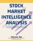 Stock Market Intelligence Analysis: Get Market Information to Make Your Investment Easier and More Accurate