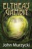 Elthea's Gambit: 2 (The Story of Elthea's Realm)