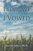 I Forgave the Two Men I Vowed to Kill!