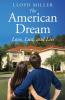 The American Dream: Love Lust and Lies