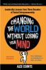Changing the World Without Losing Your Mind Revised Edition