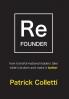 Refounder: How Transformational Leaders Take What's Broken and Make It Better