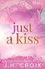 Just A Kiss