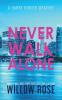 Never Walk Alone: 4 (Harry Hunter Mystery)