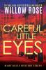Careful Little Eyes: 4 (Mary Mills Mystery)