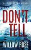 Don't Tell: 7 (Jack Ryder Mystery)