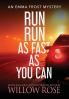 Run Run as fast as you can: 3 (Emma Frost Mystery)