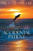 The Accidental Patient