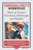 Birds of Greater Cleveland Pittsburgh and Buffalo (The Birding Pro's Field Guides)